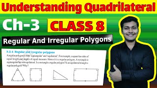 Regular and Irregular Polygons Class 8th Chapter-3 Understanding Quadrilaterals Math | PAH | 2022 |
