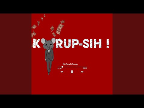Korup-Sih!