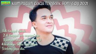 Download lagu kumpulan lagu terbaik Soni egi 2021 mp3