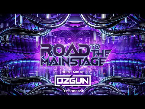 🔥  SICK BIG ROOM DROPS: Road To The Mainstage #104 - GUEST MIX BY: OZGUN - BIG ROOM MIX 2022