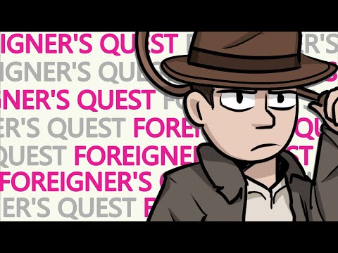 Video thumbnail for Foreigner’s Quest