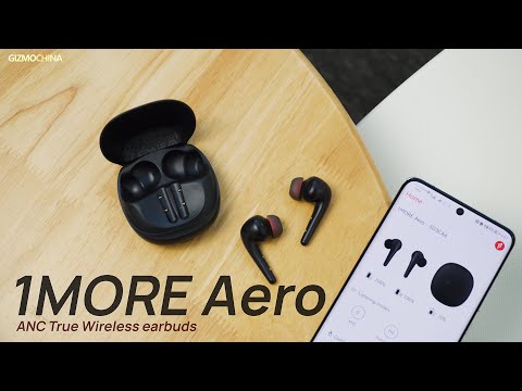1MORE Aero ANC Wireless Earbuds Review: Spatial Audios for all devices and soundtracks