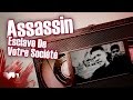 Assassin - Esclave De Votre Société