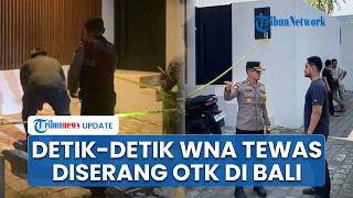 Kekasih Korban Saksikan Detik-detik WN Belanda Tewas Diserang OTK secara Brutal di Depan Villa Bali