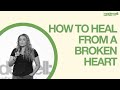How To Heal From A Broken Heart Made Well Bianca Olthoff