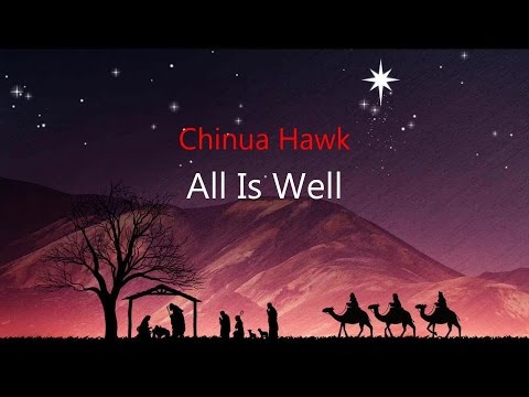 All Is Well - Chinua Hawk (lyrics on screen) HD