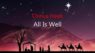 All Is Well - Chinua Hawk (lyrics on screen) HD