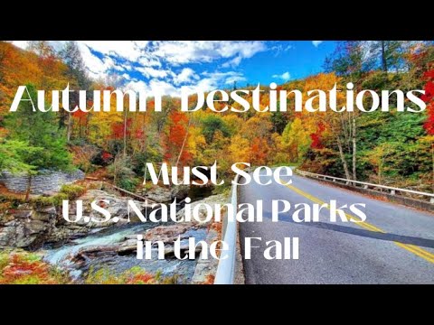 🍁Fall Foliage Must See 10 Places|US National Parks|Autumn#beauty#travelteachculturefs101
