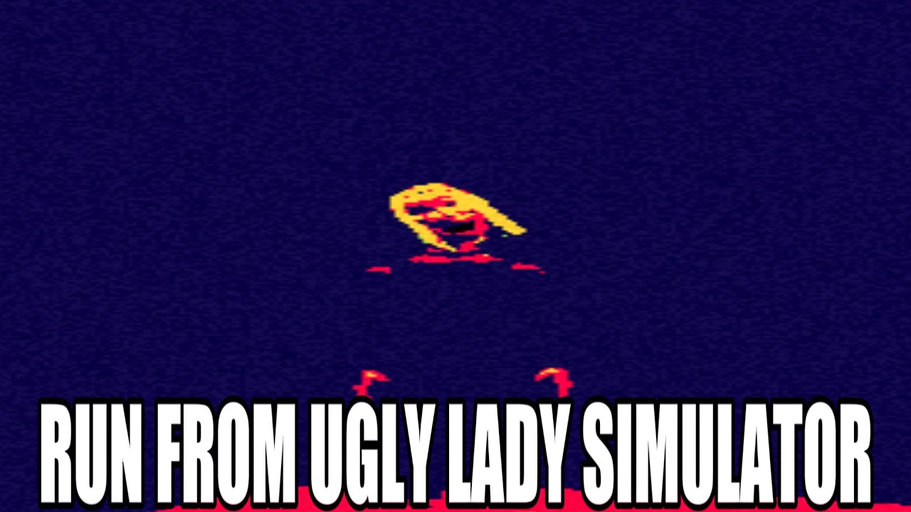 RUN FROM UGLY WOMAN SIMULATOR (UncannyValleyRR Funniest Clips)