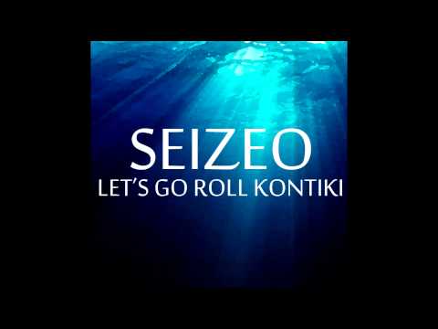 Let's Go Roll Kontiki (Seizeo Bootleg)