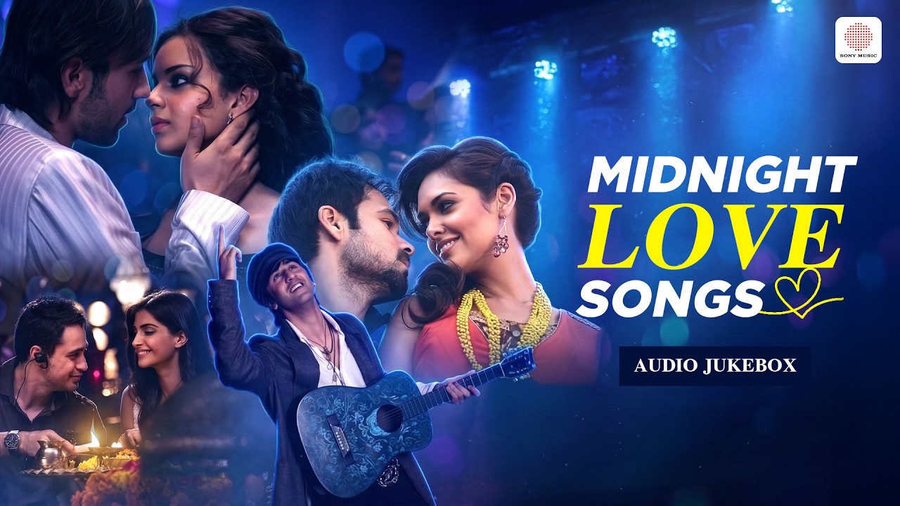 Midnight Love Melodies | Tum Mile, Saawariya, Mere Bina, Soniyo | Best Feel Good Hindi Songs