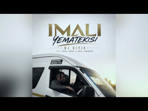 DJ Citie - Imali Yematekisi (feat. Cool Drop & MCO Jamrock) (Official Audio)