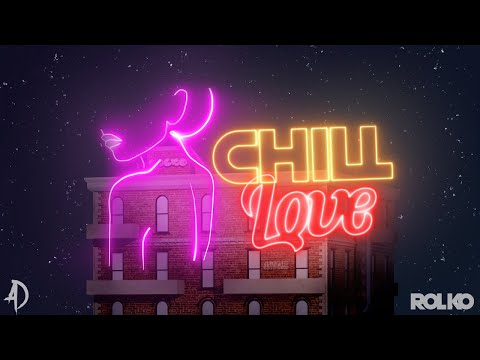 Chill Love - Rolko MC (Prod. Strvnge Noíse) (Beat. SanelliX Music)
