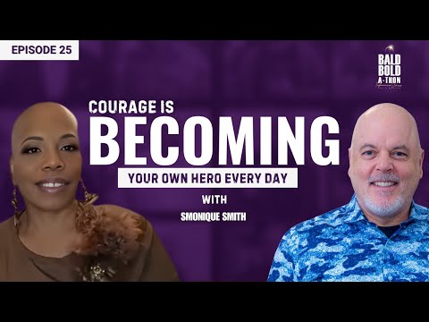 S. Monique Smith: From Survivor to Leader — Courage, Truth & Legacy | Bald Bold-a-Thon Ep. 25