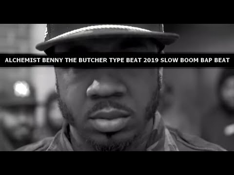 Alchemist Benny The Butcher Type Beat 2019 Slow Boom Bap Beat "Plottin"