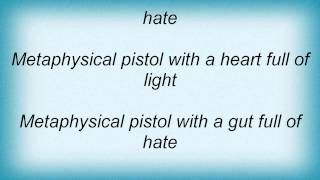 Cult - Metaphysical Pistol Lyrics