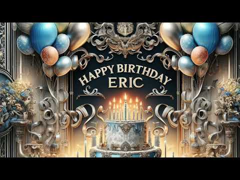 Eric: Happy Birthday Song for Eric