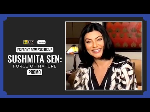 Sushmita Sen: Force of Nature | Promo | FC Front Row Exclusive| Film Companion
