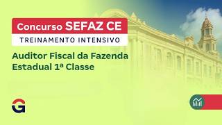 Treinamento Intensivo SEFAZ CE -Auditor Fiscal da Fazenda Estadual 1ª Classe| Contabilidade Avançada