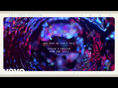 Cover Lirik Now That We Don’t Talk – Taylor Swift / Terjemahan, Makna & Arti Lagu