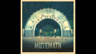 MUTEMATH - Clipping (with lyrics)