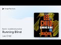 Running Blind Book 4 by Lee Child · Audiobook preview