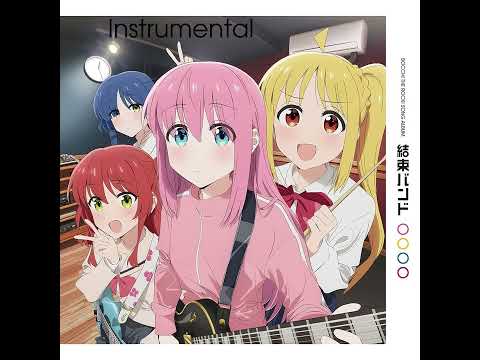 Kessoku Band  - I Can't Sing a Love Song(Instrumental)