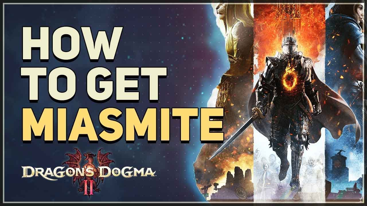 Dragon's Dogma 2でミアスマイトを入手する方法