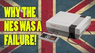 Why The NES Was An Epic Fail! - The British Story Of The NES