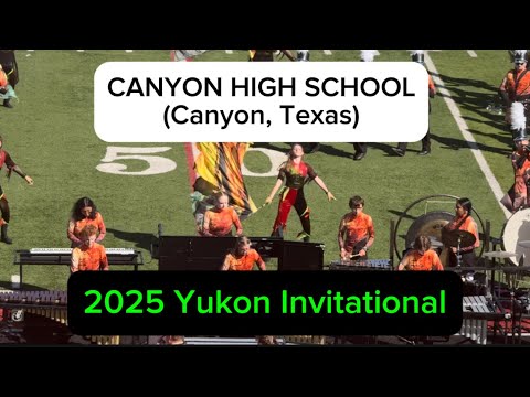 Canyon High School Marching Band (Canyon, Texas) 2025 Yukon Invitational 