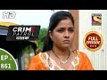 Crime Patrol Dastak - Ep 861 - Full Episode - 11th September, 2018 DEFAULT Thumbnail