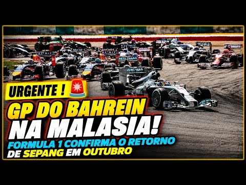 GP DO BAHREIN NA MALÁSIA! FORMULA 1 CONFIRMA O RETORNO DA CORRIDA EM SEPANG EM OUTUBRO !