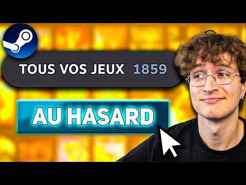 Je lance mes jeux Steam au HASARD ! (et je suis obligé d'y jouer)