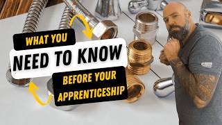 Things you need to know BEFORE your Plumbing apprenticeship