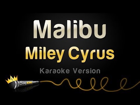 Miley Cyrus - Malibu (Karaoke Version)