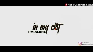 Yo Yo Honey Singh - In My City Im Alone Whatsapp S