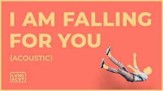 Loving Caliber - I Am Falling For You (acoustic)