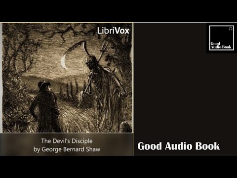 [The Devil's Disciple] - by George Bernard Shaw – Full Audiobook 🎧📖