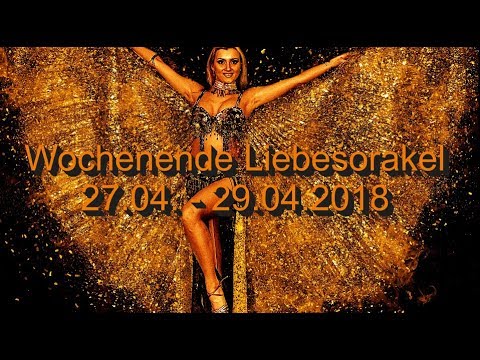 Wochenende Liebesorakel: 27.04. - 29.04.2018