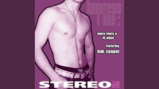 Impress Me (Main Mix) (feat. Kim Cooper)
