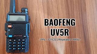 Download lagu Baofeng UV5R | cara Setting TPL ( Tone Private Line ) - Setting Repeater ( RPU ) | Part 2 mp3