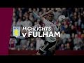Aston Villa 1-0 Fulham | Highlights