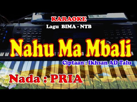 LAGU BIMA - NTB - NAHU MA MBALI - KARAOKE