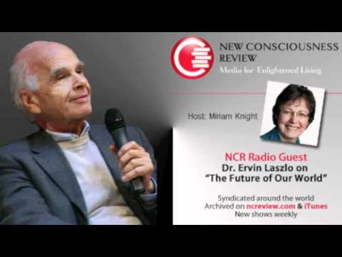 Ervin Laszlo on The Future of Our World