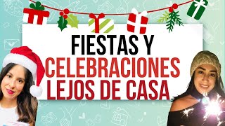 Celebraciones en el Extranjero: ¿Cómo vivir navidad y fin de año lejos de tu país?