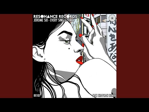 Every Single Time (Max Chapman Deep Mix)