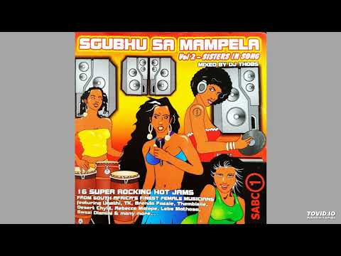Sgubhu Sa Mampela, Vol. 2 - Sisters In Song (mixed by DJ Thobs)