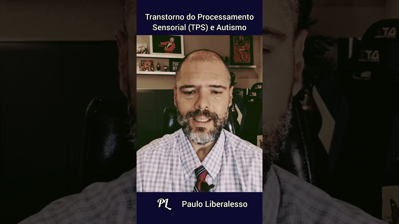 TRANSTORNO DO PROCESSAMENTO SENSORIAL (TPS)
