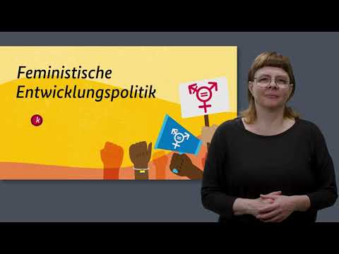 Feministische Entwicklungspolitik (mit #gebärdensprache #dgs)