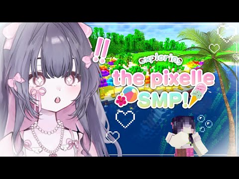 EXPLOSIVE first day on PIXELLE SMP! LIVE NOW ๐ฎ